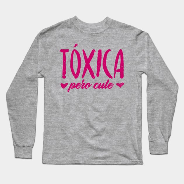 Tóxica pero cute - novia toxica - pink design Long Sleeve T-Shirt by verde